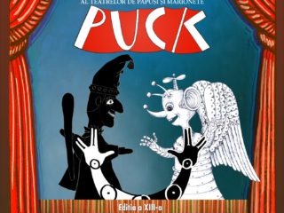 Festivalul Internaţional al Teatrelor de Păpuşi şi Marionete ”Puck”