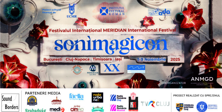 Festivalul Internațional Meridian, găzduit de Academia Națională de Muzică „Gheorghe Dima” Cluj, între 1-9 noiembrie