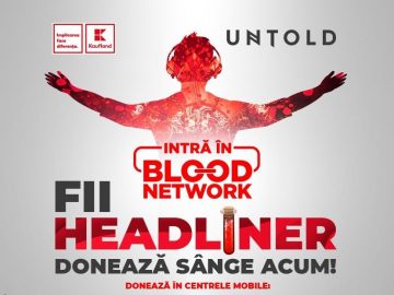 Blood Network 2022: donează sânge și intri gratuit la UNTOLD sau Neversea