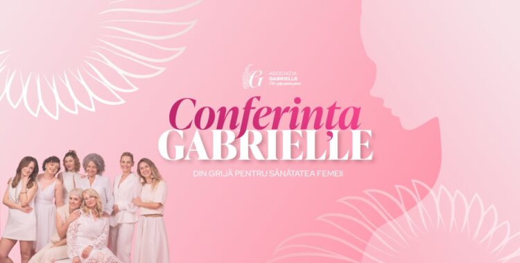 Conferința Gabrielle: 3 zile dedicate sănătății și prevenției pentru femei, la Cluj-Napoca
