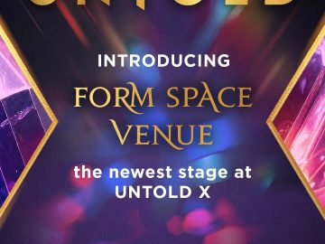 FORM SPACE VENUE, scena nouă de la UNTOLD X, aduce petreceri tematice și artiști fresh
