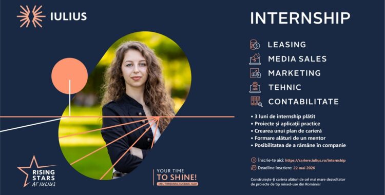 „Rising Stars at IULIUS", internship-ul anual al companiei, a început: 25 de locuri în cinci domenii, patru orașe și oportunitatea de a te alătura unui top developer din România
