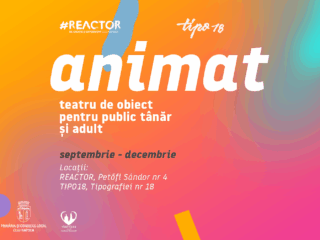 La Reactor se lansează Animat – un program cultural dedicat teatrului de obiect pentru publicul tânăr și adult