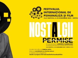 Festivalul Internațional de Psihanaliză și Film aduce la Cluj o nouă ediție dedicată memoriei și introspecției