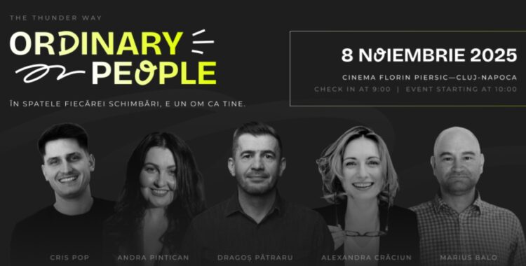 The Thunder Way – Ordinary People: oameni obișnuiți cu povești care inspiră, la Cluj-Napoca
