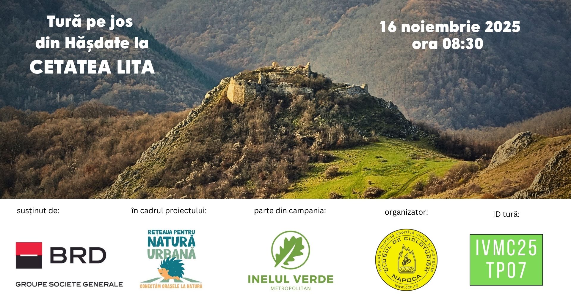 Drumeție ghidată de descoperire a istoriei și naturii la Cetatea Lița, în cadrul campaniei „Inel Verde Metropolitan Clujean”