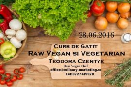 Curs de gătit Raw Vegan și Vegetarian, Chef Teodora, Hotel Sky, Oradea