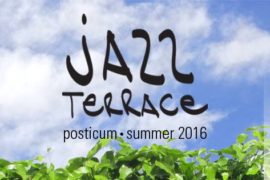 Jazz Terrace 2016 - Centrul Posticum Oradea