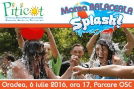 Marea bălăceală 2016 - Asociația Piticot Oradea