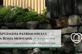 Săptămâna Patrimoniului la Roșia Montană