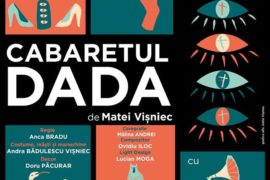 Cabaretul DADA de Matei Vișniec, premieră, Teatrul Regina Maria
