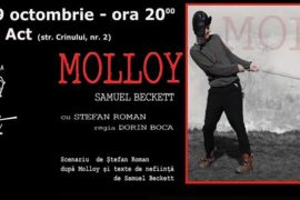 Spectacol de teatru: Molloy de Samuel Beckett