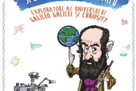Robotul Curiosity și Galileo Galilei vin la Oradea