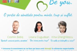 Be healthy, be you - o porție de sănătate