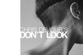 Chris Devour's Don't Look