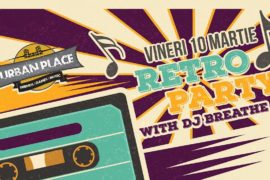 Retro Party cu DJ Breathe - Oradea