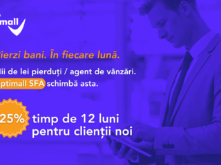 Oprește pierderile din vânzări cu Optimall SFA: De la vizite în teren la control total